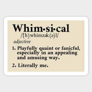 Whimsical Definition - Black Letter Version Magnet